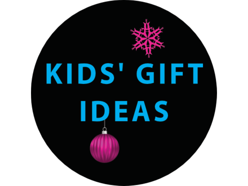 Kids' Gift Ideas